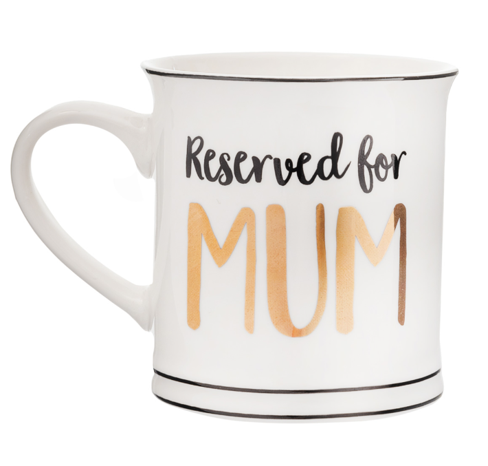 Reserved for Mum Mug